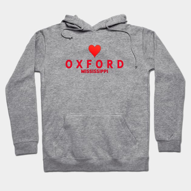 Oxford Mississippi with heart Hoodie by SeattleDesignCompany